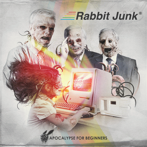 Rabbit Junk : Apocalypse for Beginners